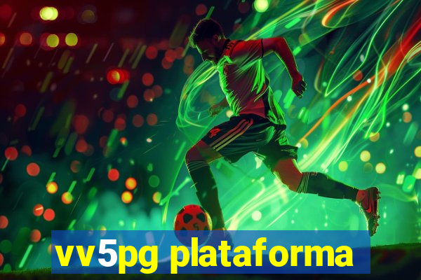 vv5pg plataforma